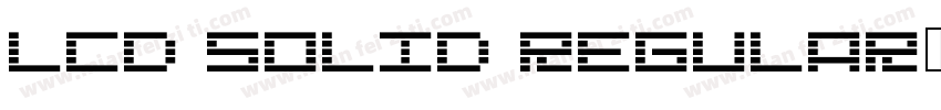 LCD Solid Regular字体转换